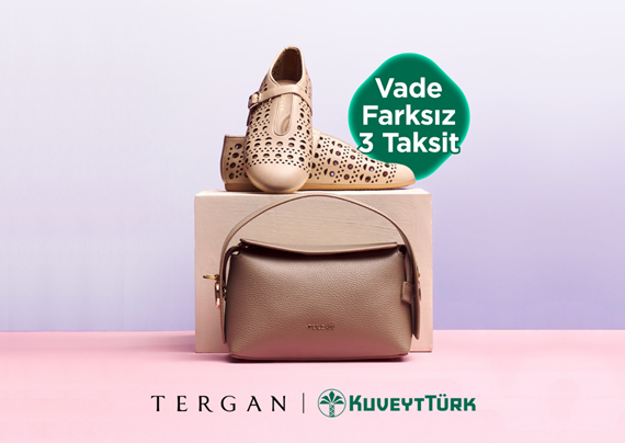 Tergan‘da Vade Farksız 3 Aya Varan Taksit Fırsatı!