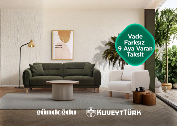 Gündoğdu Mobilya’da Vade Farksız 9 Aya Varan Taksit Fırsatı!