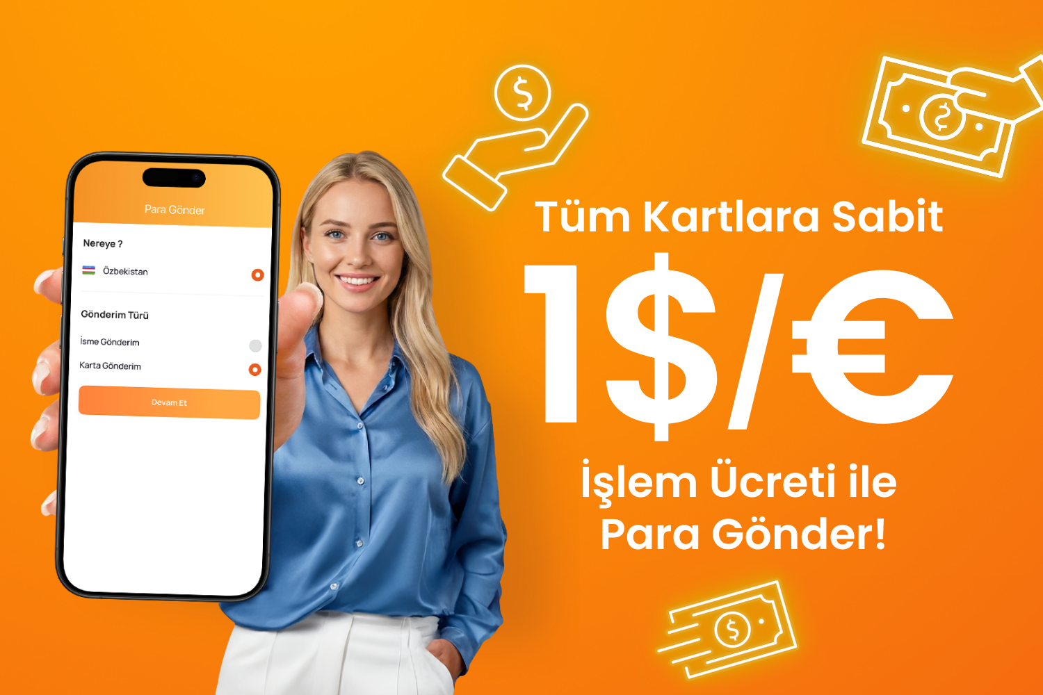 Tüm Kartlara Sabit 1 $/€ Ücretle Para Gönder!