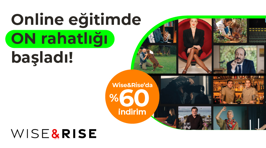 Wise&Rise Online Eğitimlerde %60 İndirim Fırsatı!