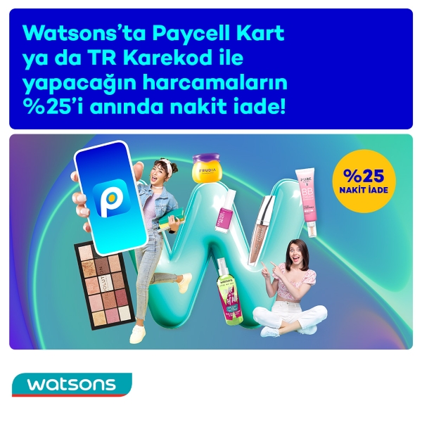 Watsons’ta Anında %25 Nakit İade!