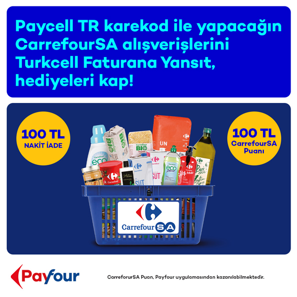 CarrefourSA TR Karekod Harcamanıza Toplamda 100 TL’ye Varan %15 İade ve 100 TL Payfour Puan!