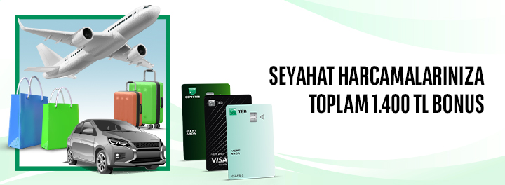 Seyahat Harcamalarınıza Toplam 1.400 TL Bonus!