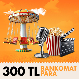 Bankomat Kart ile sinema, tiyatro, konser ve eğlence parkı alışverişlerinize 300 TL Bankomat Para!