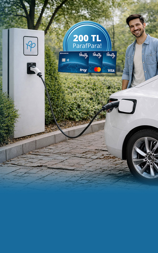 Elektrikli araç şarj istasyonu harcamalarınıza 200 TL ParafPara!