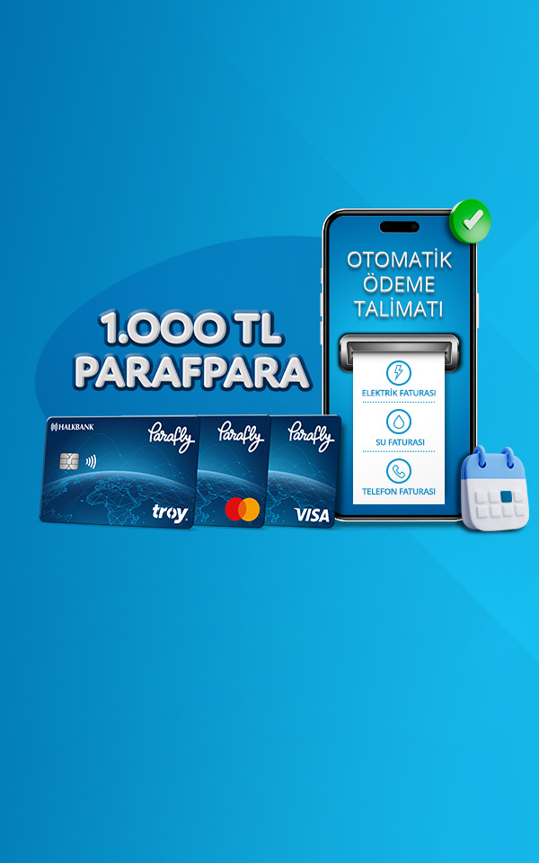 Otomatik Fatura Ödeme Talimatlarınıza 1.000 TL'ye Varan ParafPara