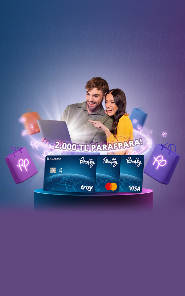 Seçili E-Ticaret Alışverişlerinize 2.000 TL'ye varan ParafPara
