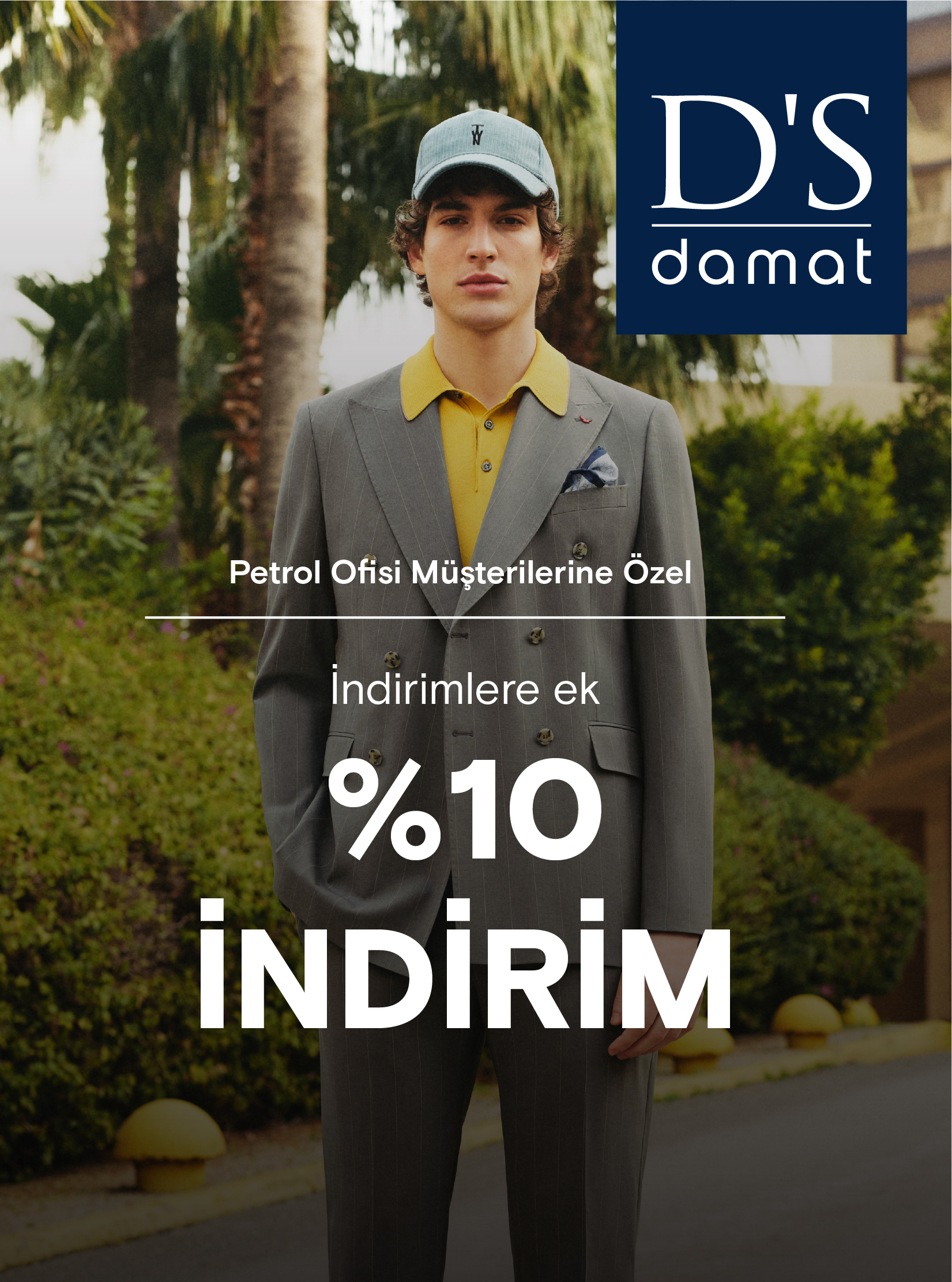 D'S damat'ta Geçerli %10 İndirim!