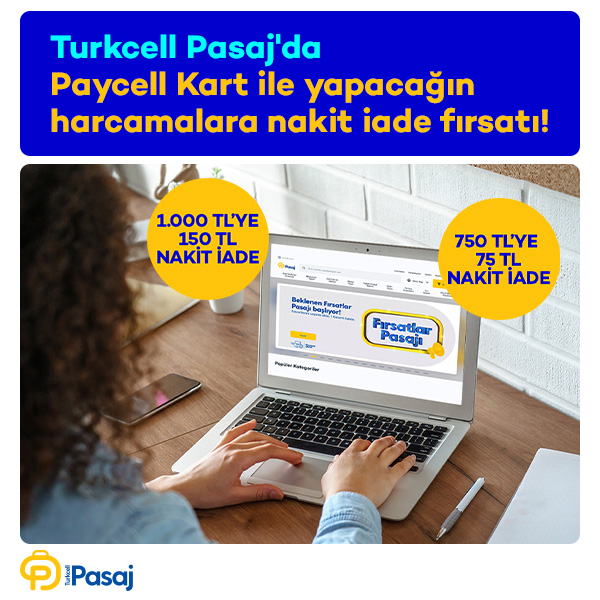 Turkcell Pasaj’da Anında 150 TL Nakit İade!