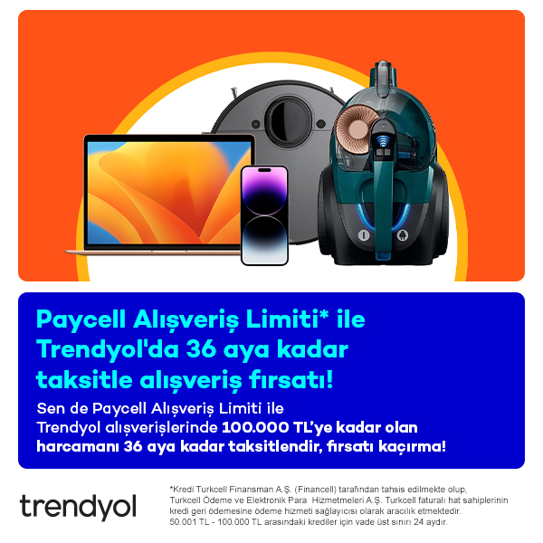 Paycell Alışveriş Limiti ile Trendyol’da 36 Aya Varan Taksitle Alışveriş İmkanı!