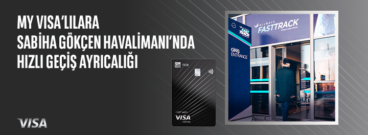 My VISA'lılara Sabiha Gökçen Havalimanı'nda Hızlı Geçiş Ayrıcalığı