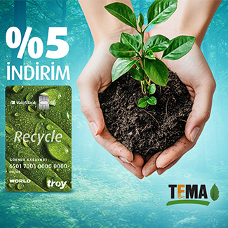 Recycle Card ile Tema Vakfı bağışınızda %5 indirim.
