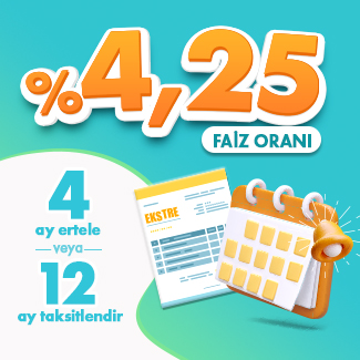 Ekstrelerinize aylık %4,25 faiz oranından 4 ay erteleme veya 12 ay taksit fırsatı!