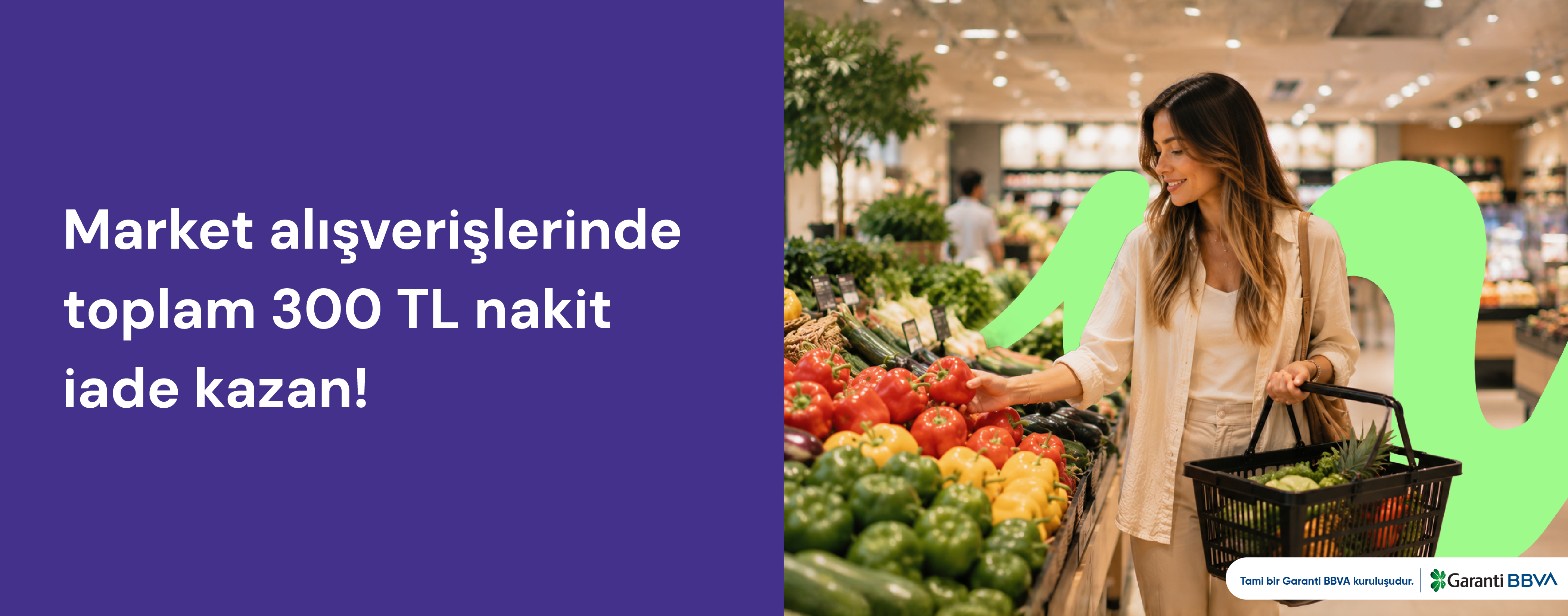Market Alışverişinde 300 TL Nakit İade!