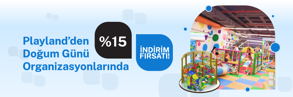 Playland’den Doğum Günü Organizasyonlarında %15 indirim!