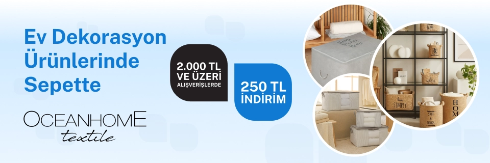 Ocean Home Textile’den 250 TL indirim fırsatı!