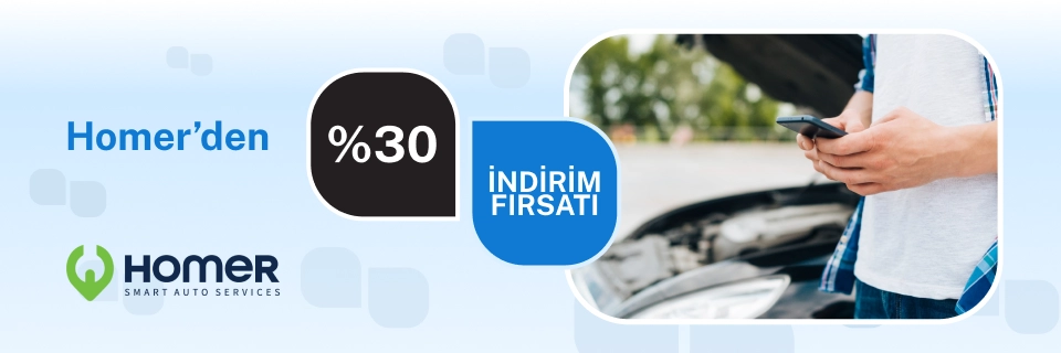 Homer Smart Auto Services'den %30 indirim fırsatı!