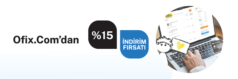 Ofix’ten %15 indirim fırsatı!