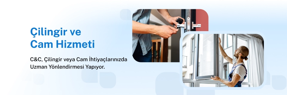Evde Çilingir veya Cam Değiştirme Organizasyonu Hizmeti