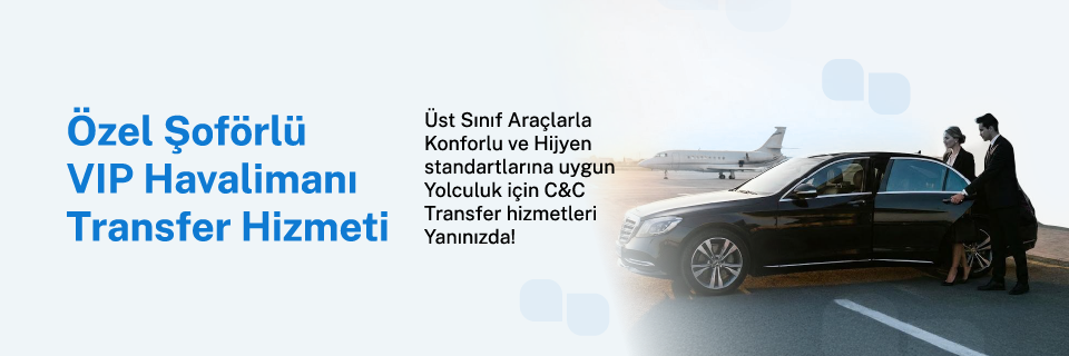 Anadolubank Müşterilerine, Özel Şoförlü VİP Havalimanı Transferi!