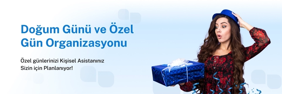 Doğum Günü ve Özel Gün Organizasyonu Hizmeti
