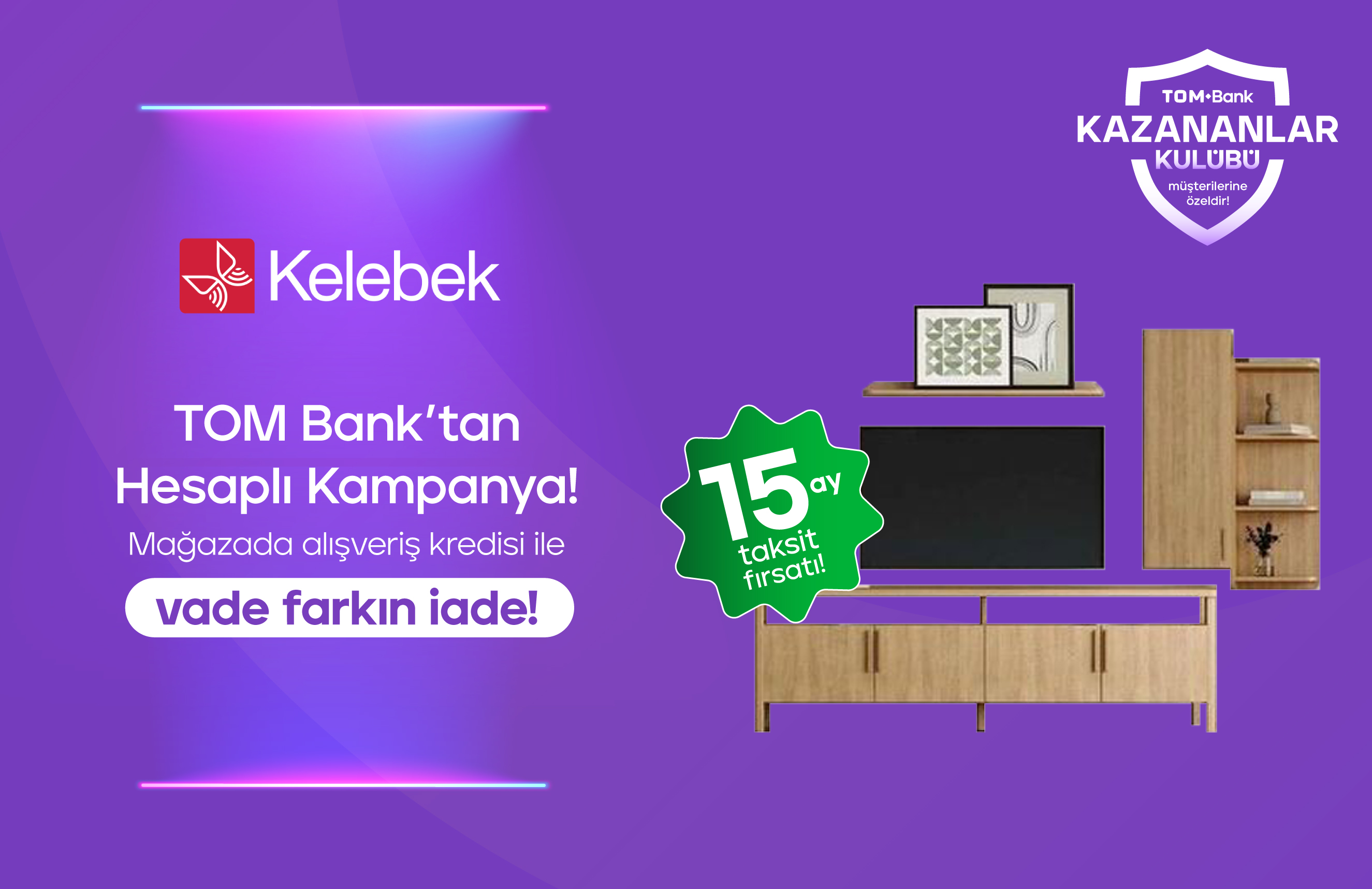 TOM Bank Hadi'den Kelebek Kampanyası!