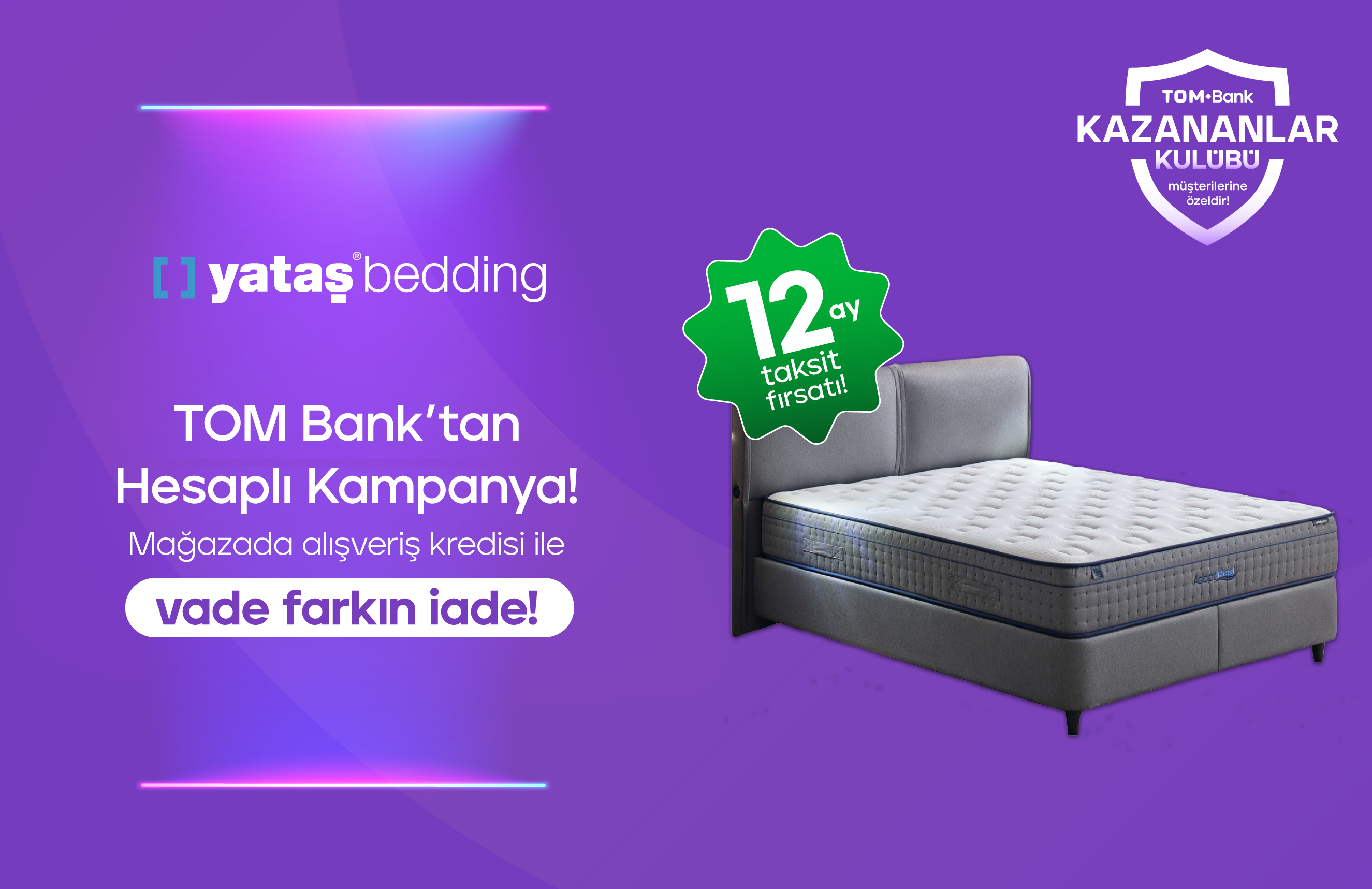 TOM Bank Hadi'den Yataş Bedding Kampanyası!