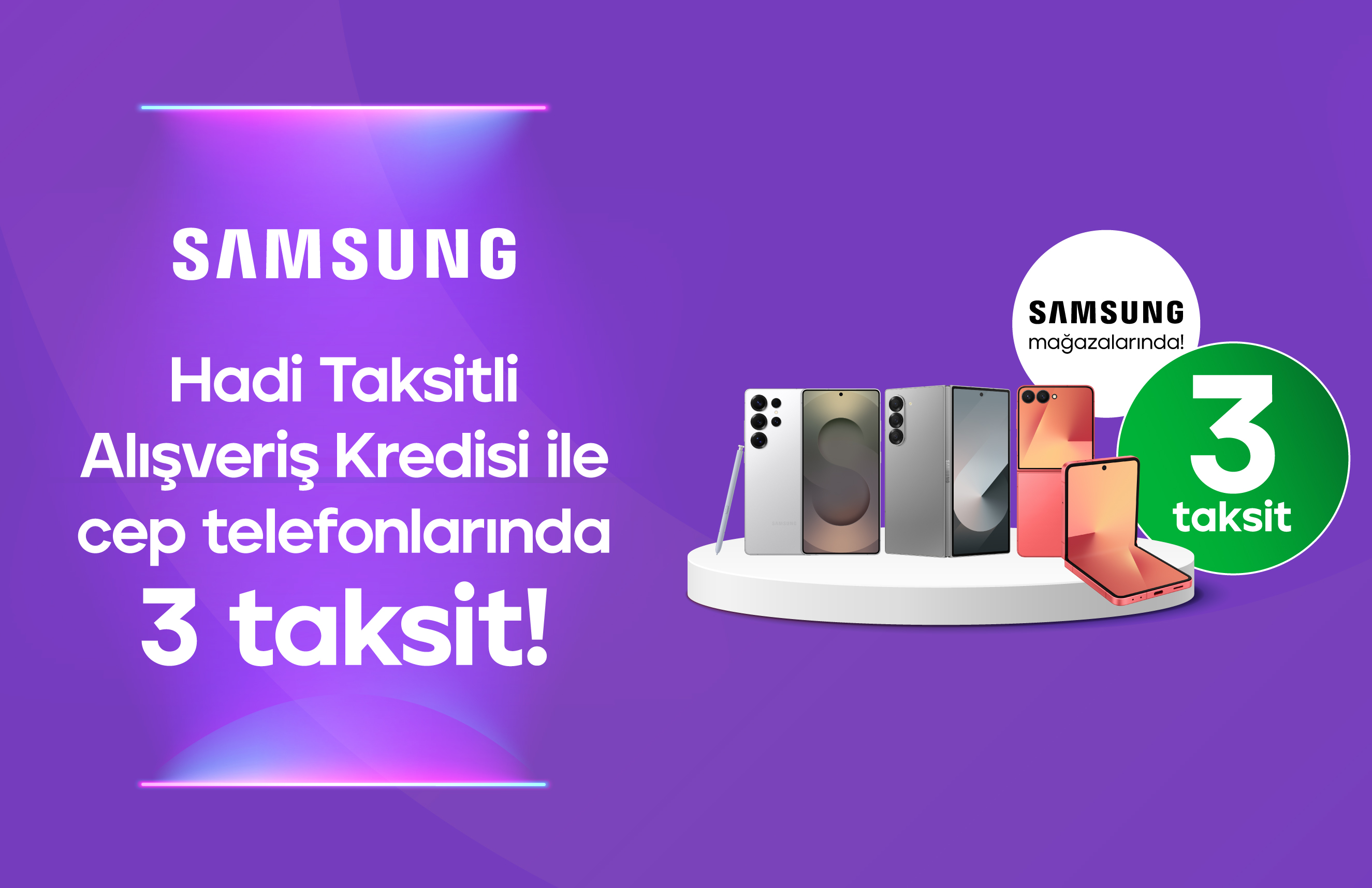 TOM Bank Hadi Taksitli Alışveriş Kredisi ile Samsung cep telefonlarında 3 Taksit Fırsatı!