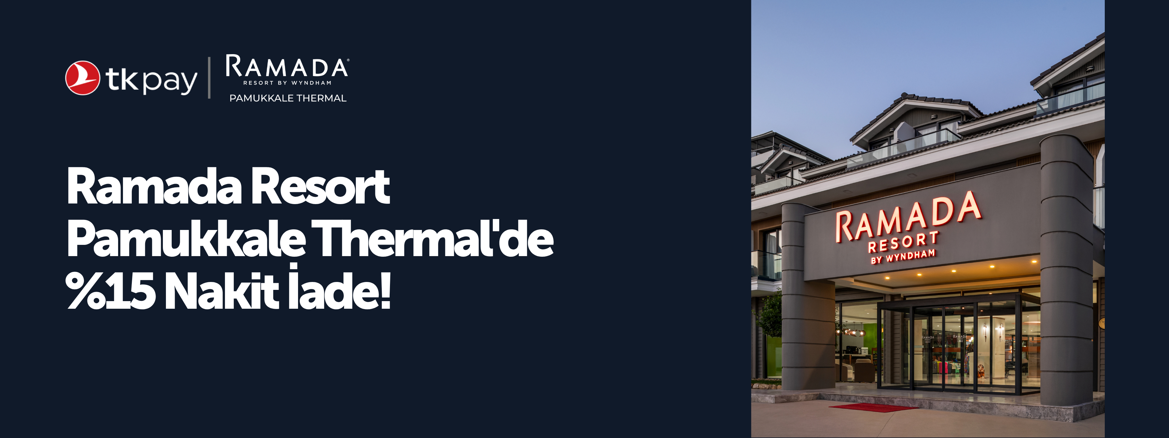 Ramada Resort by Wyndham Pamukkale Thermal'de %15 Nakit İade!