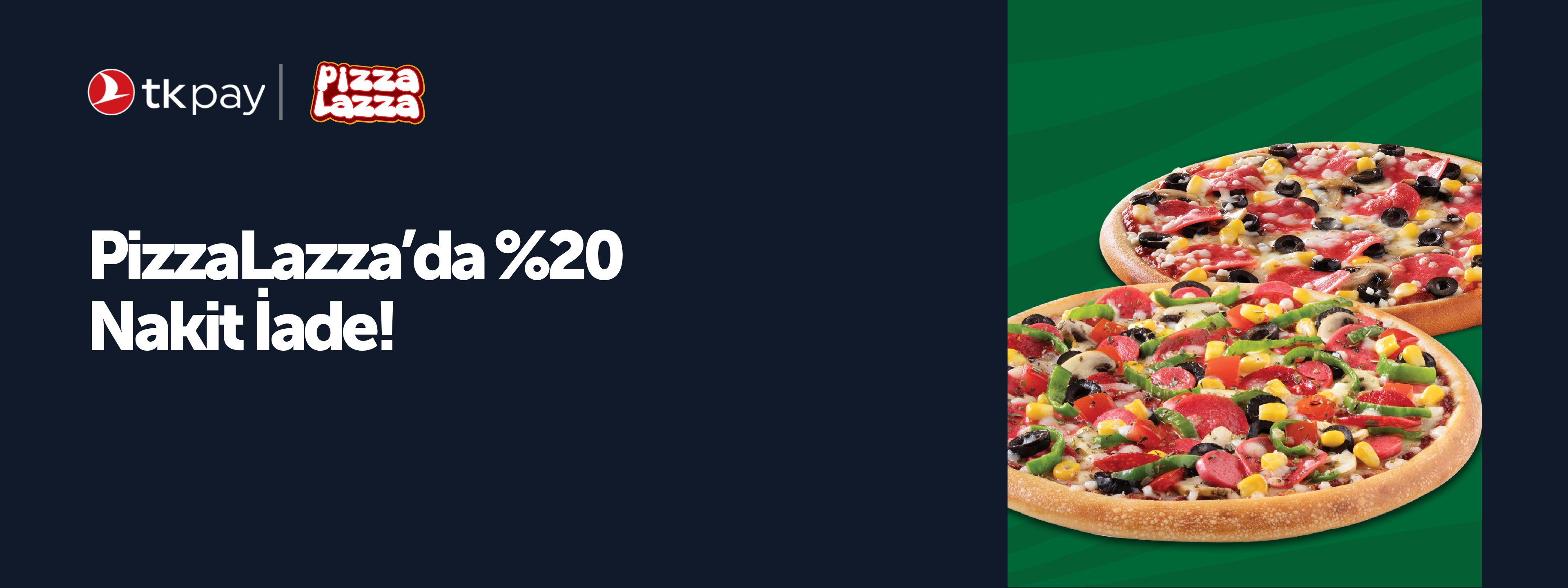 PizzaLazza'da %20 Nakit İade!
