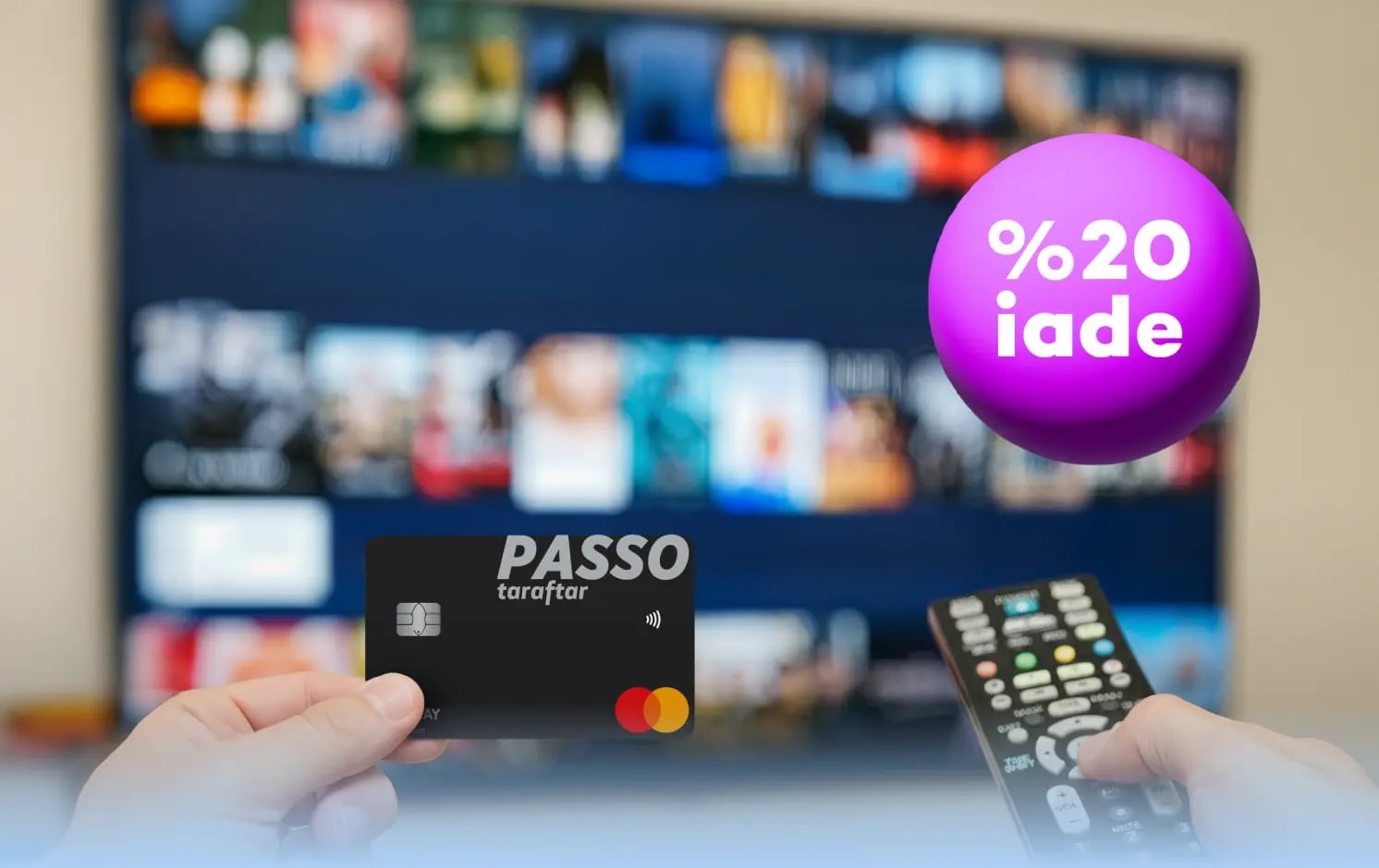Passo Taraftar banka kartınla dijital yayın platformu harcamalarına %20 iade!