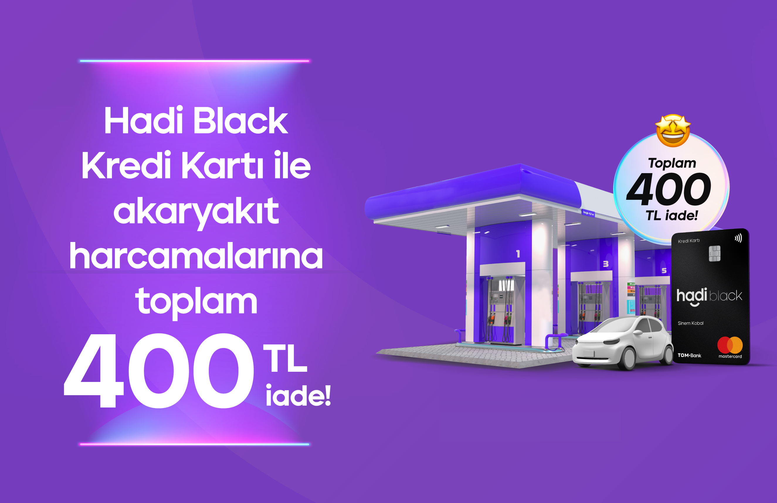 Hadi Black Kredi Kartı ile Akaryakıt Harcamalarına toplam 400 TL iade!