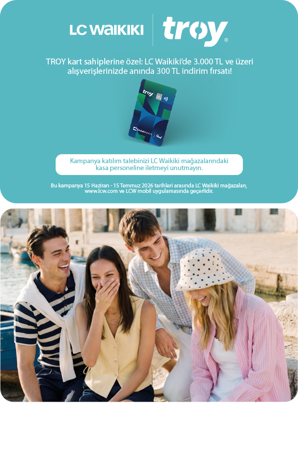 TROY ile LC Waikiki’de 300 TL İndirim Fırsatı