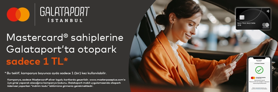 Masterpass'e kayıtlı Anadolubank Mastercard sahiplerine Galataport'ta Otopark 1TL!