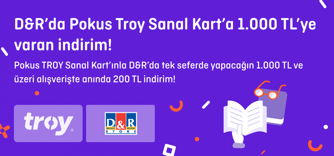 D&R’da Pokus Troy Sanal Kart’a 1.000 TL’ye varan indirim!