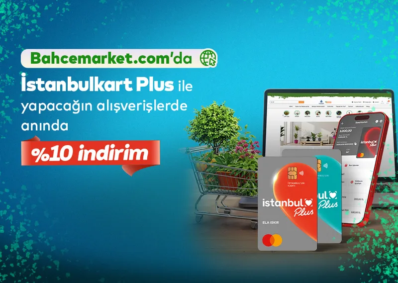 Bahcemarket.com Alışverişlerinize %10 İstanbulkart Plus Desteği!