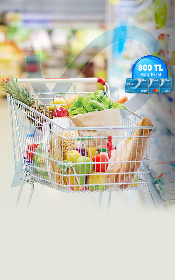 Market Alışverişlerinize 800 TL ParafPara