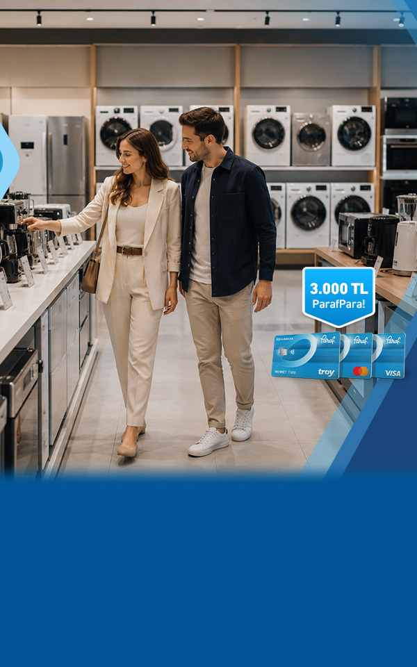 Beyaz Eşya ve Elektronik Alışverişlerinize 3.000 TL'ye varan ParafPara