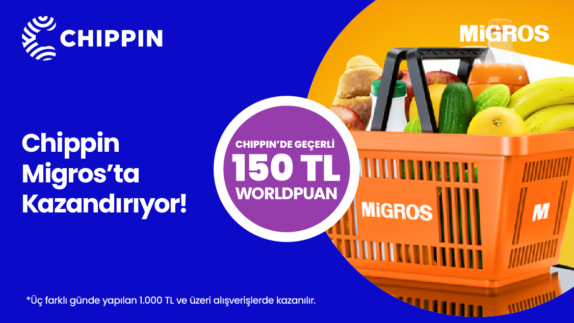 Migros'ta Chippin uygulaması üzerinden 3 farklı günde yapacağınız 1.000 TL ve üzeri alışverişinize Chippin'de geçerli 150 TL Worldpuan!