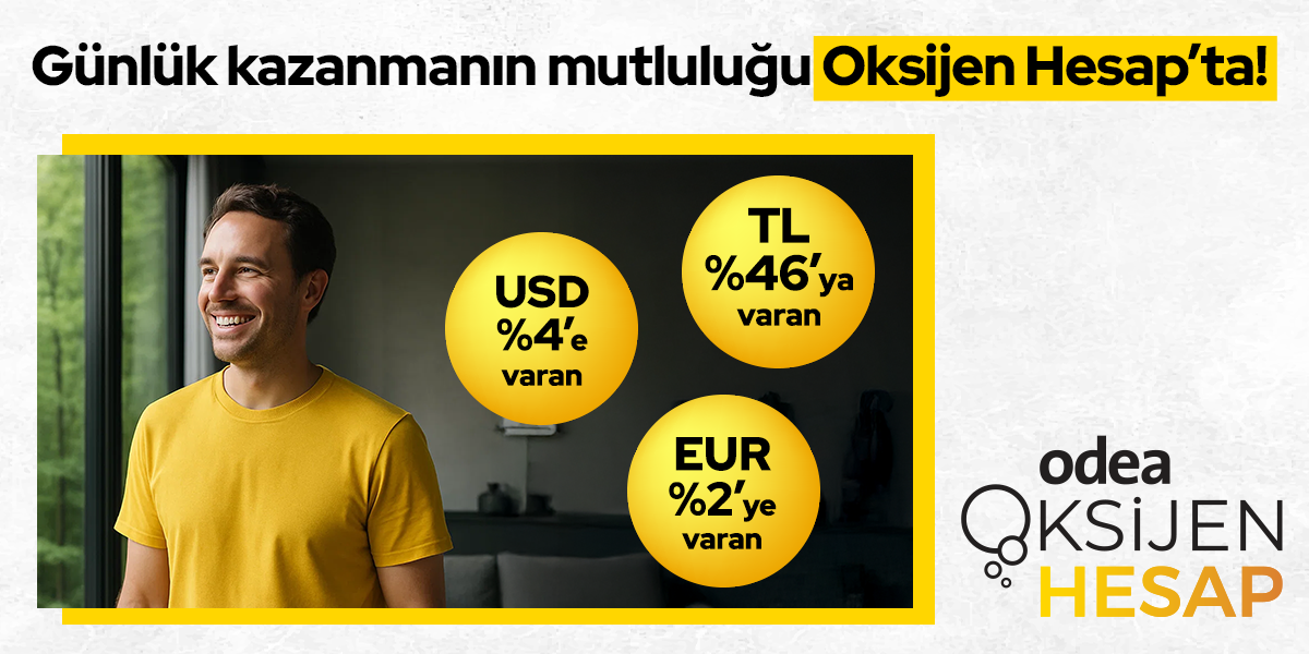 Avantajlı Faiz Oranları Oksijen Hesap'ta