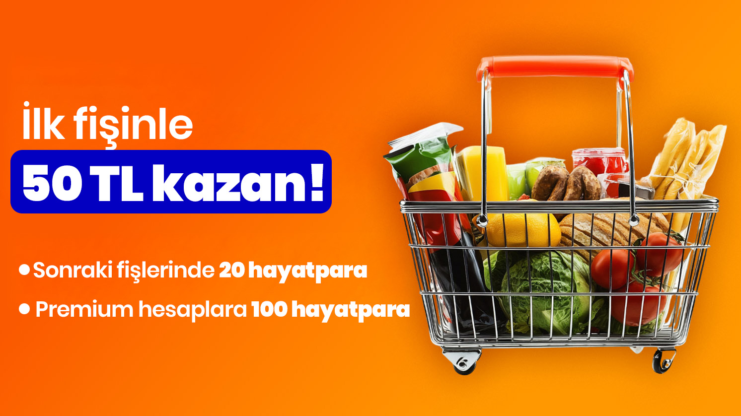 Her fişine 20 hayatpara, ilk yüklemene 50 TL hediye