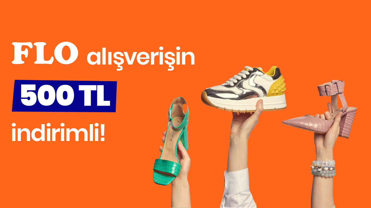 FLO alışverişinde 500 TL indirim