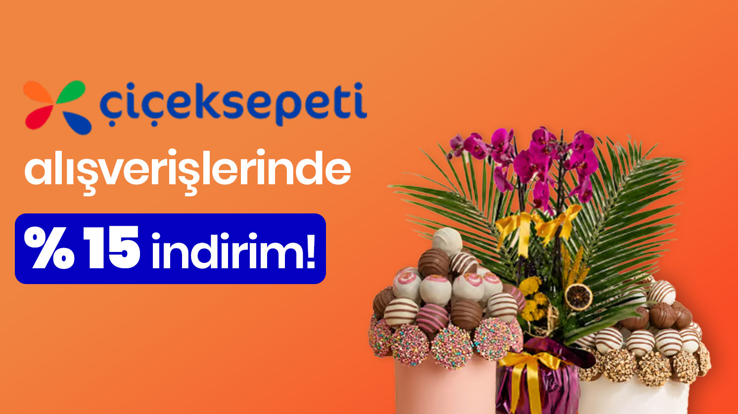 ÇiçekSepeti alışverişinde %15 indirim