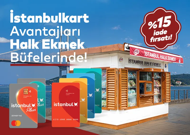 İstanbul Halk Ekmek Büfeleri’nde İstanbulkart’a %15 İade Fırsatı!