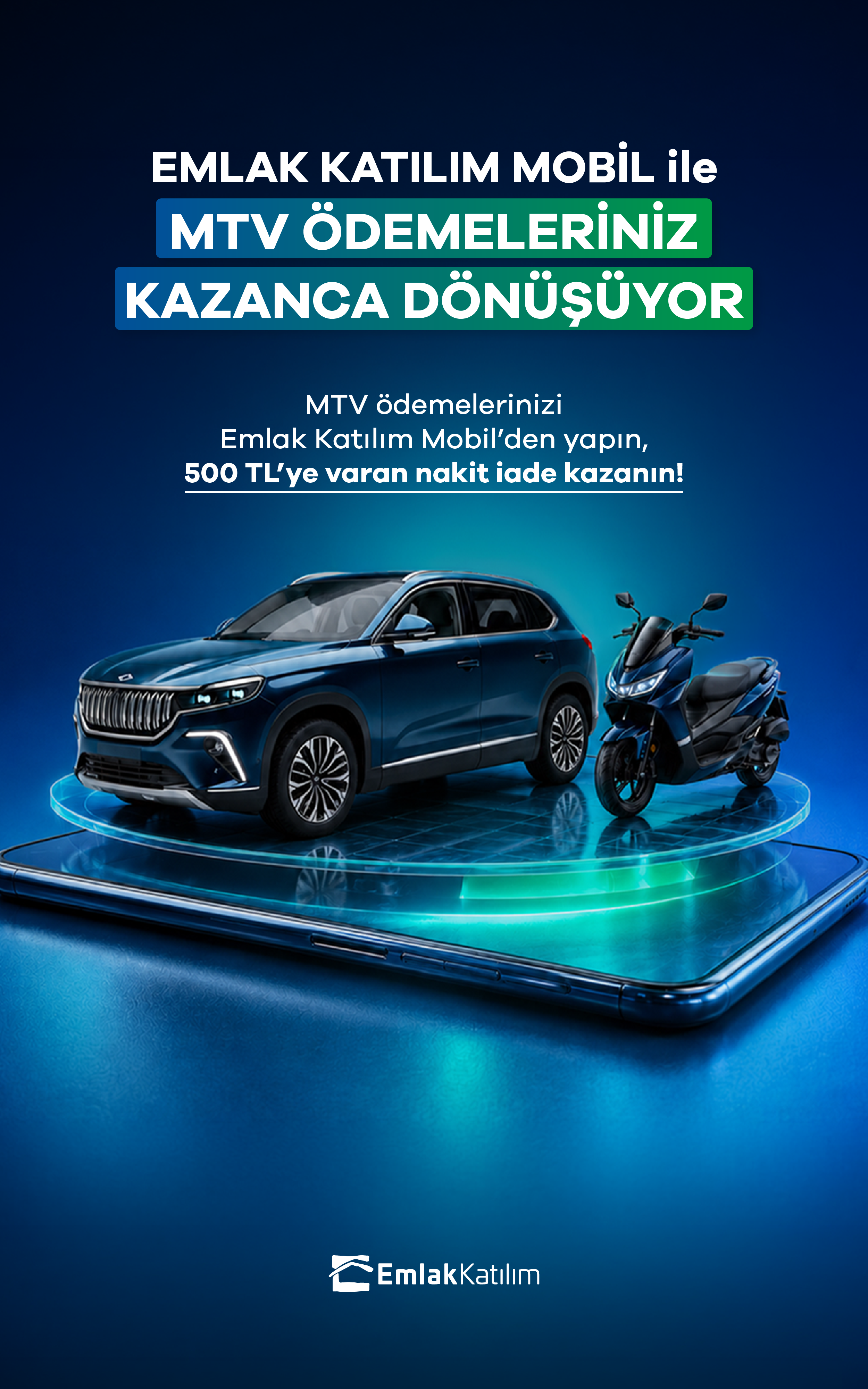 MTV Ödemenizi Emlak Katılım Mobil'den Yapın, 500 TL'ye Varan Nakit İade Kazanın!