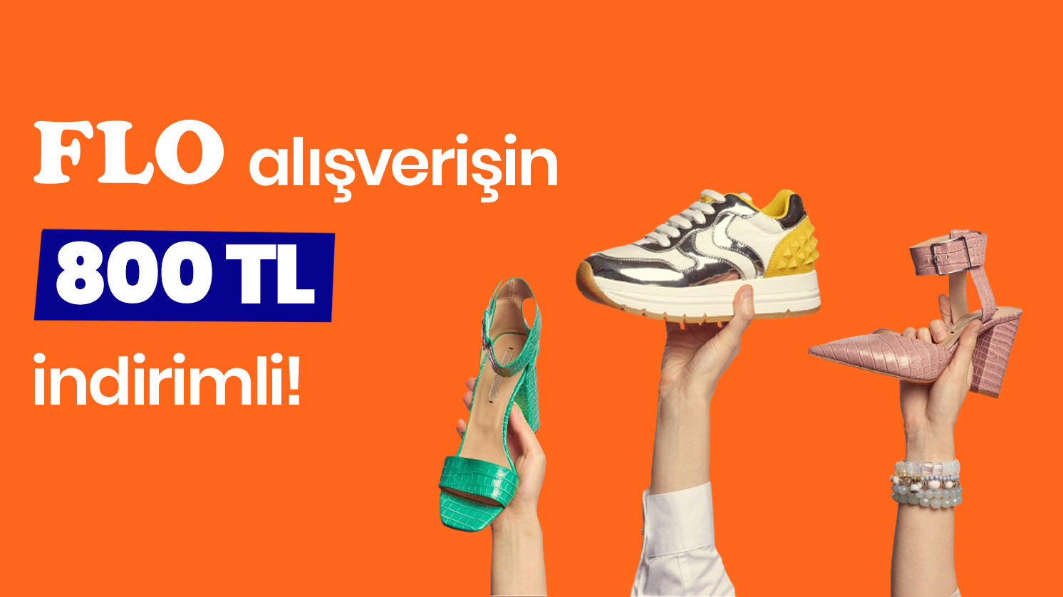 FLO alışverişinde 800 TL indirim