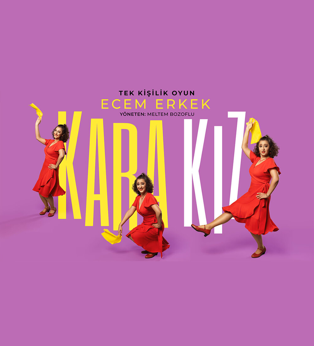 Kara Kız - Ecem Erkek Etkinliği Biletlerinde %20 İndirim