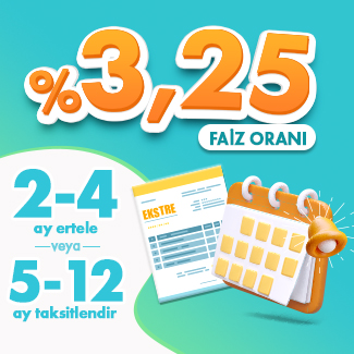 Ekstrelerinizi aylık %3,25 faiz oranıyla 2-4 ay arası erteleyebilir veya 5-12 ay arası taksitlendirebilirsiniz!