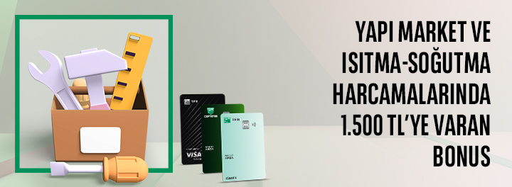 Yapı Market ve Isıtma- Soğutmada 1.500 TL'ye Varan Bonus!