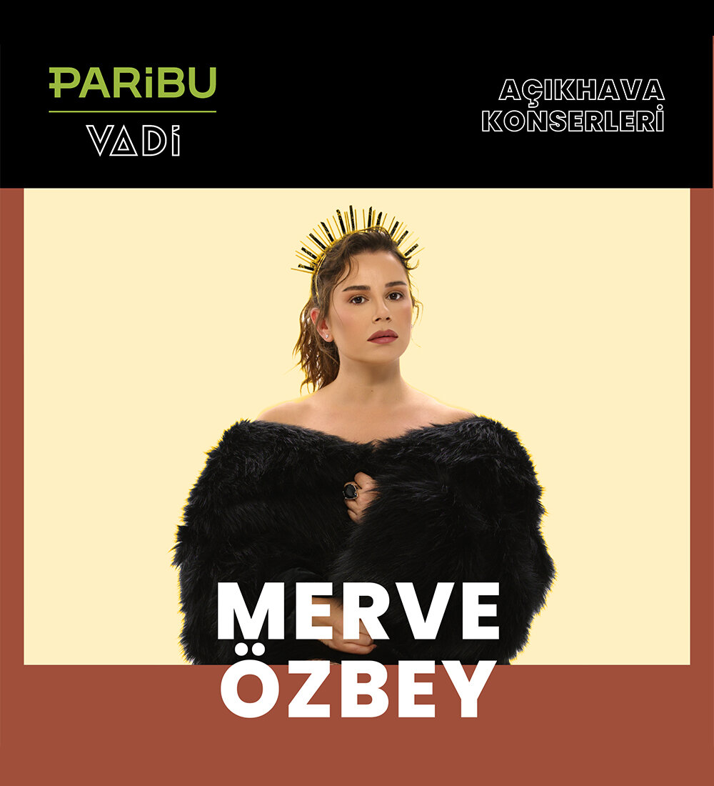 Merve Özbey Konseri %50 İndirim Fırsatı
